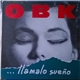 OBK - ... Llámalo Sueño